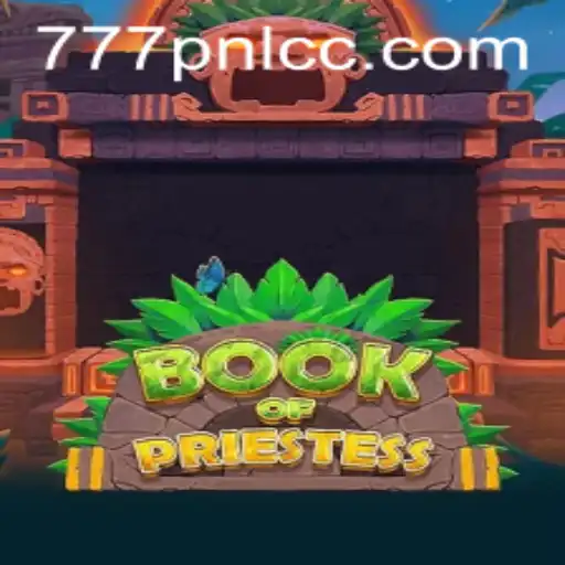 Exploring the Enigmatic World of BookOfPriestess: A Unique Gaming Experience