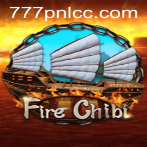 Mastering the World of FireChibi: A Deep Dive into the Famed 777PNL Game