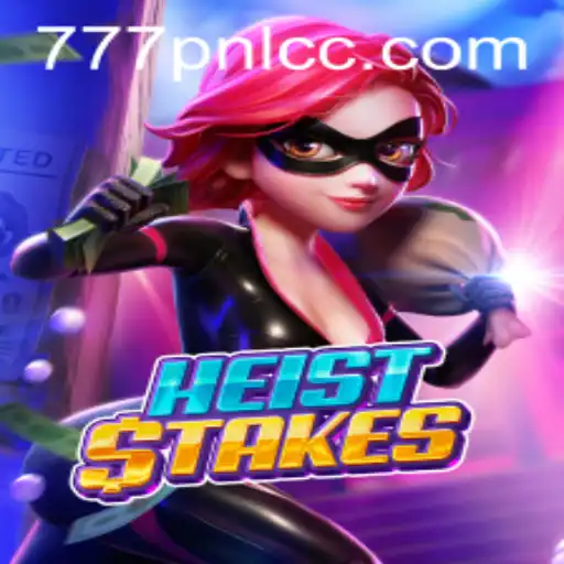Discover the Thrills of HeistStakes: A Gaming Adventure with 777PNL